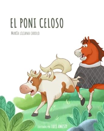 El poni celoso
María Liliana Carolo